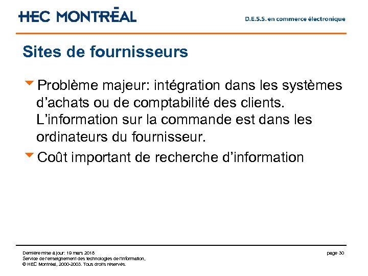 Sites de fournisseurs u. Problème majeur: intégration dans les systèmes d’achats ou de comptabilité