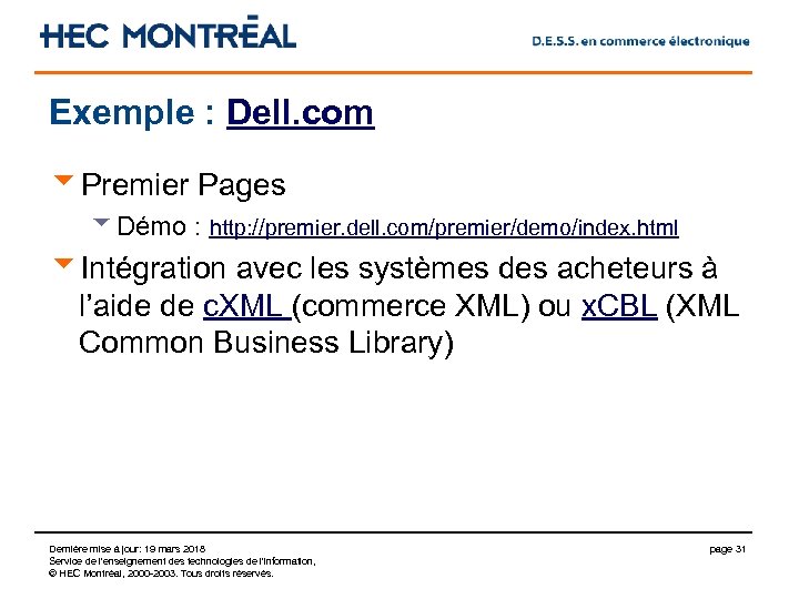 Exemple : Dell. com u. Premier Pages u. Démo : http: //premier. dell. com/premier/demo/index.