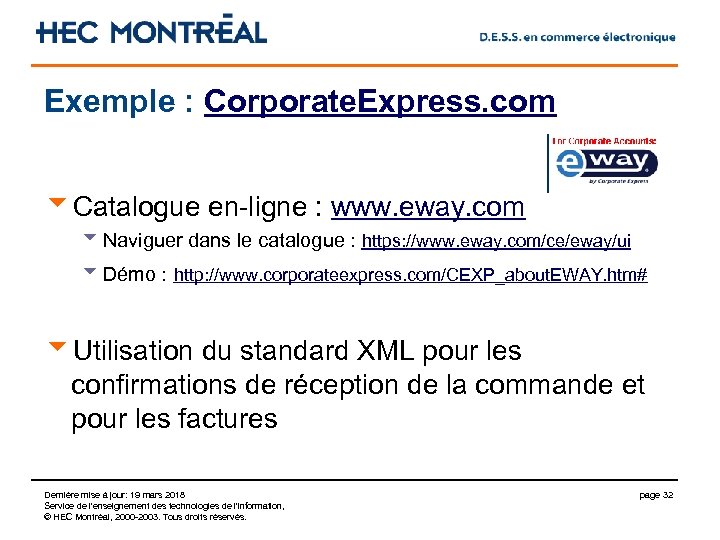 Exemple : Corporate. Express. com u. Catalogue en-ligne : www. eway. com u Naviguer