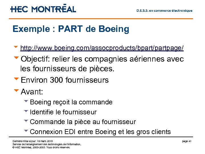 Exemple : PART de Boeing u http: //www. boeing. com/assocproducts/bpart/partpage/ u. Objectif: relier les