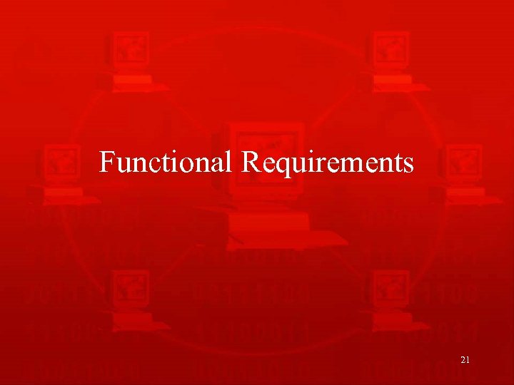 Functional Requirements 21 