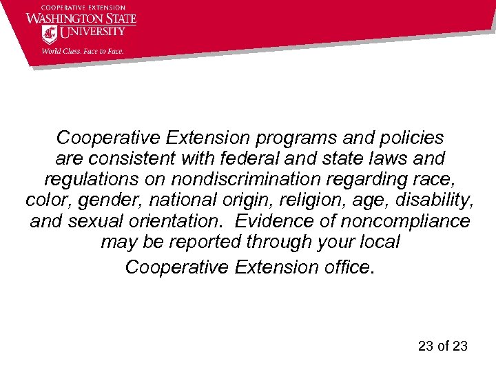 Cooperative Extension programs and policies are consistent with federal and state laws and regulations