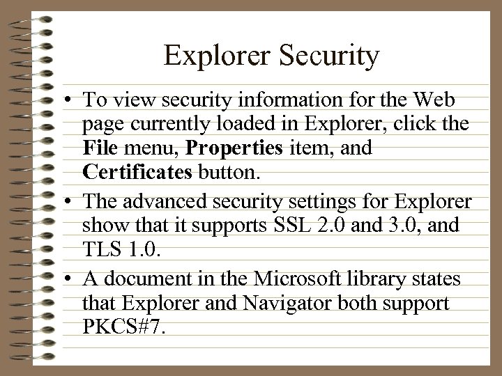 Explorer Security • To view security information for the Web page currently loaded in