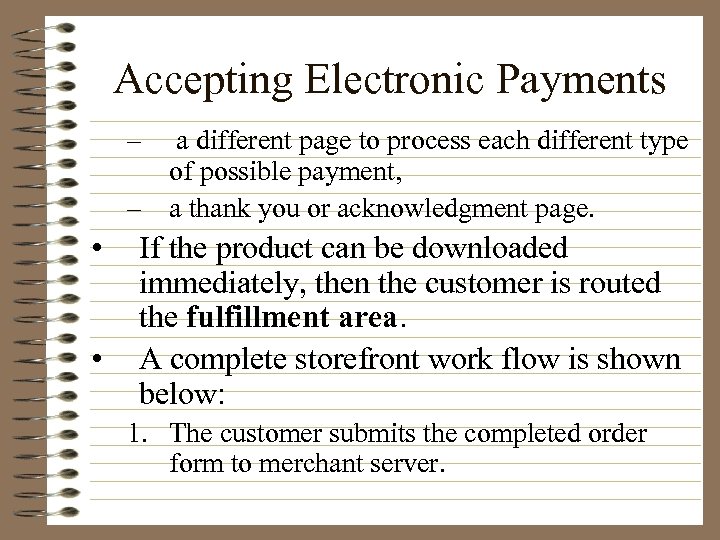 Accepting Electronic Payments – a different page to process each different type of possible