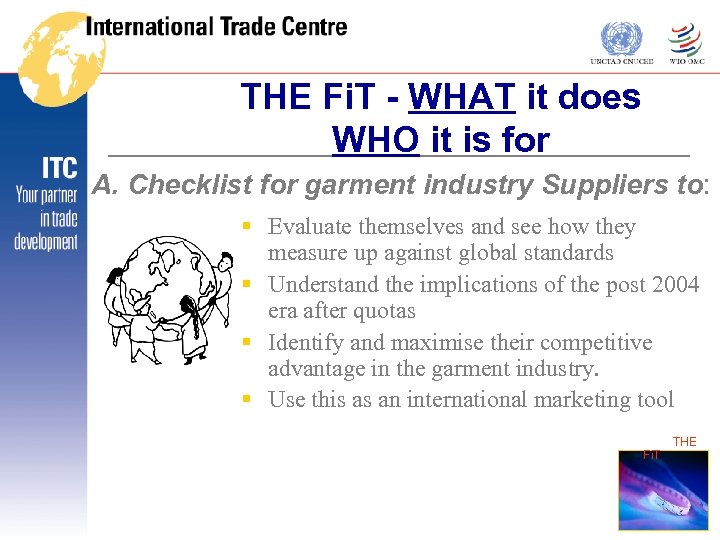 THE Fi. T - WHAT it does WHO it is for A. Checklist for