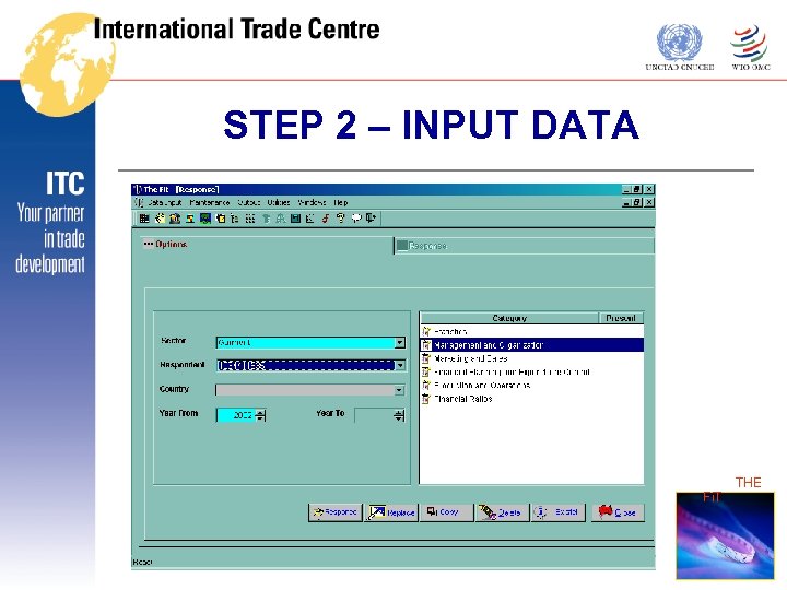 STEP 2 – INPUT DATA THE Fi. T 