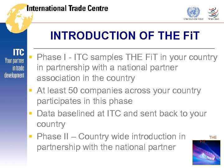 INTRODUCTION OF THE Fi. T § Phase I - ITC samples THE Fi. T