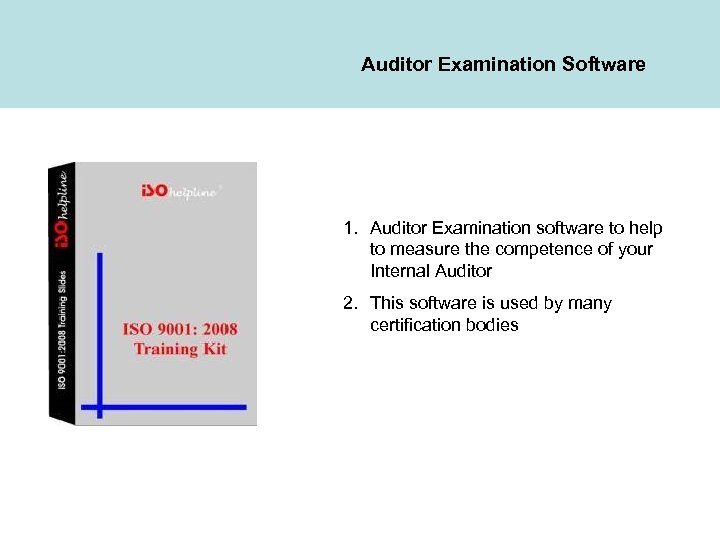 Auditor Examination Software 1. Auditor Examination software to help to measure the competence of