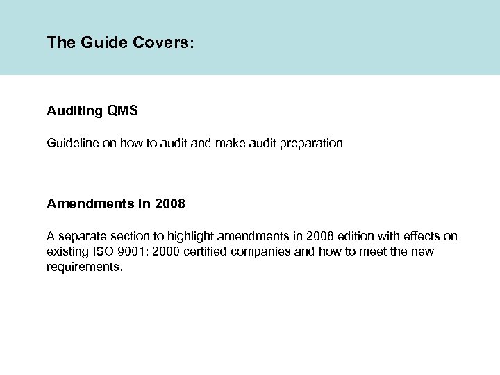 The Guide Covers: Auditing QMS Guideline on how to audit and make audit preparation