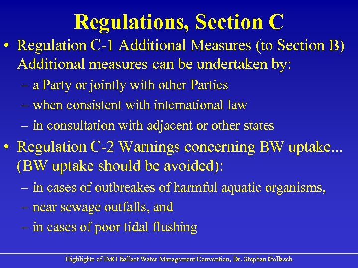 Regulations, Section C • Regulation C-1 Additional Measures (to Section B) Additional measures can