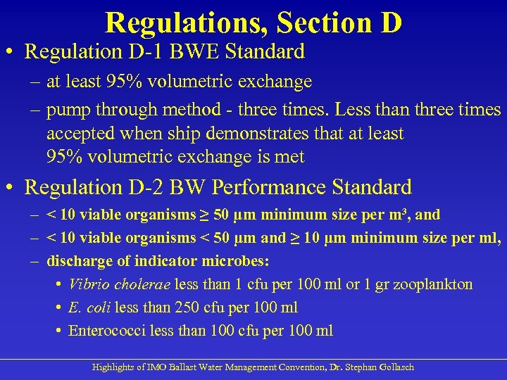 Regulations, Section D • Regulation D-1 BWE Standard – at least 95% volumetric exchange