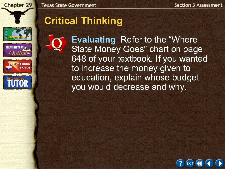 Critical Thinking Evaluating Refer to the “Where State Money Goes” chart on page 648