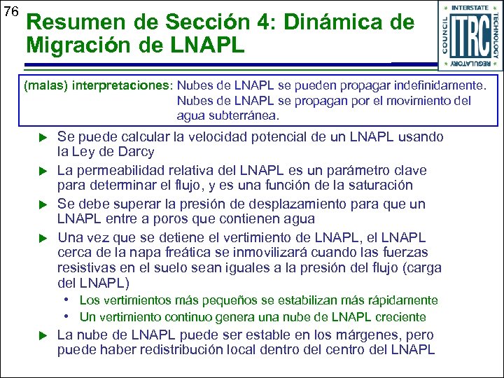 76 Resumen de Sección 4: Dinámica de Migración de LNAPL (malas) interpretaciones: Nubes de