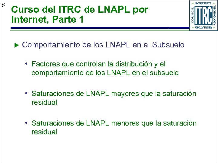 8 Curso del ITRC de LNAPL por Internet, Parte 1 u Comportamiento de los