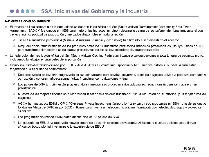 SSA: Iniciativas del Gobierno y la Industria Iniciativas Gobierno/ Industria: l El tratado de