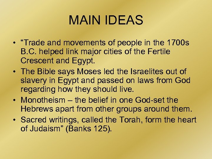 MAIN IDEAS • “Trade and movements of people in the 1700 s B. C.