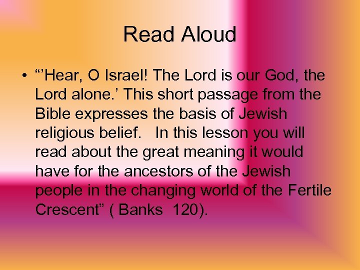 Read Aloud • “’Hear, O Israel! The Lord is our God, the Lord alone.