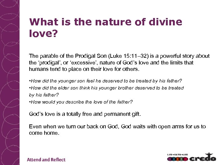 What is the nature of divine love? The parable of the Prodigal Son (Luke