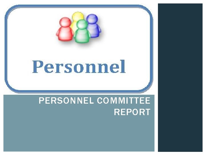 PERSONNEL COMMITTEE REPORT 