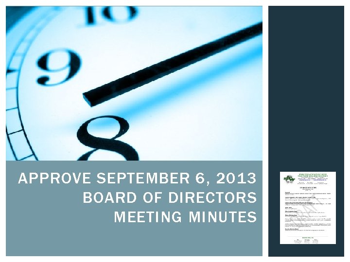 APPROVE SEPTEMBER 6, 2013 BOARD OF DIRECTORS MEETING MINUTES 
