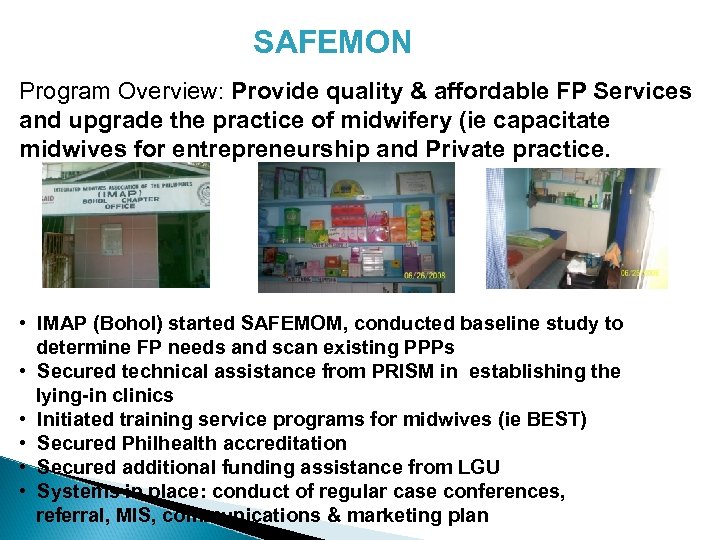 SAFEMON Program Overview: Provide quality & affordable FP Services and upgrade the practice of