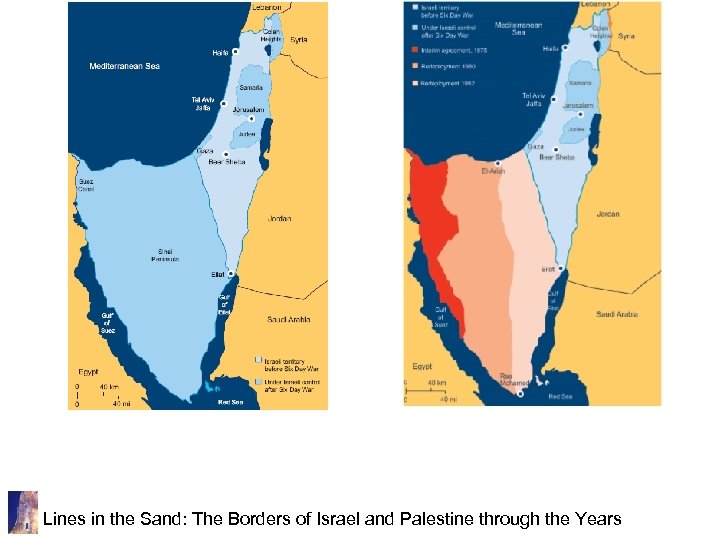Lines in the Sand: The Borders of Israel and Palestine through the Years 