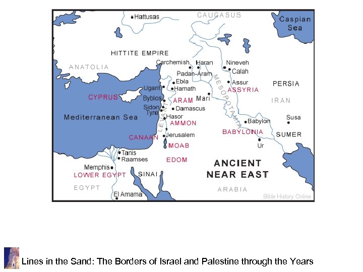 Lines in the Sand: The Borders of Israel and Palestine through the Years 