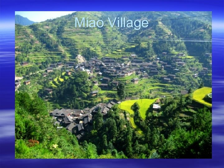 Miao Village 