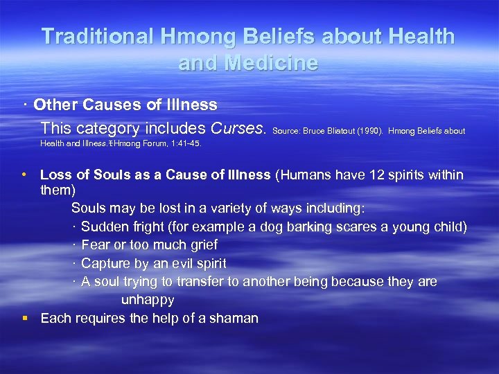 Traditional Hmong Beliefs about Health and Medicine ･ Other Causes of Illness This category