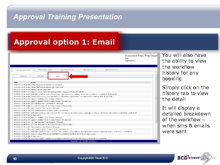 Approval Training Presentation Approval option 1: Email You will also have the ability to