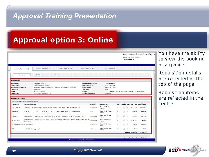 Approval Training Presentation Approval option 3: Online You have the ability to view the