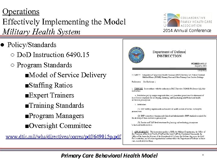 Operations Effectively Implementing the Model Military Health System 2014 Annual Conference ● Policy/Standards ○