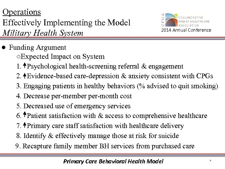 Operations Effectively Implementing the Model Military Health System 2014 Annual Conference ● Funding Argument