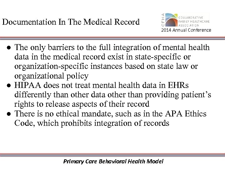 Documentation In The Medical Record 2014 Annual Conference ● The only barriers to the