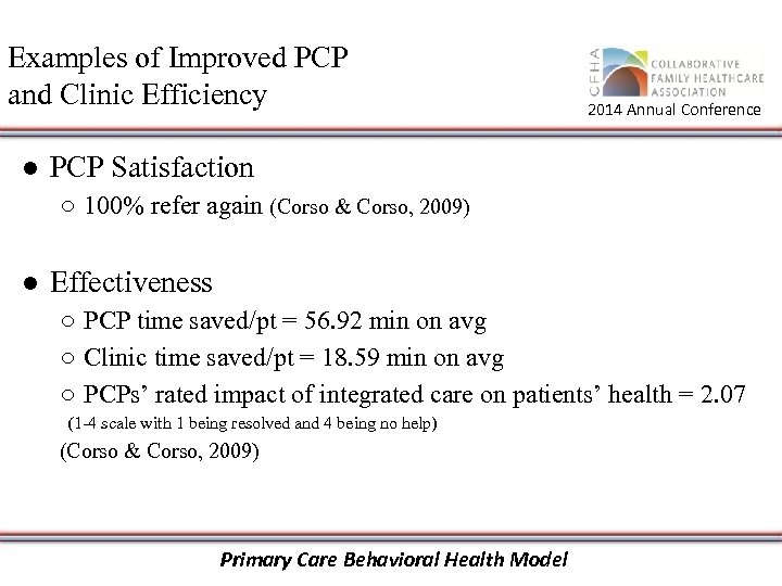 Examples of Improved PCP and Clinic Efficiency 2014 Annual Conference ● PCP Satisfaction ○