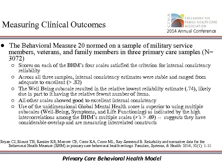 Measuring Clinical Outcomes 2014 Annual Conference ● The Behavioral Measure 20 normed on a