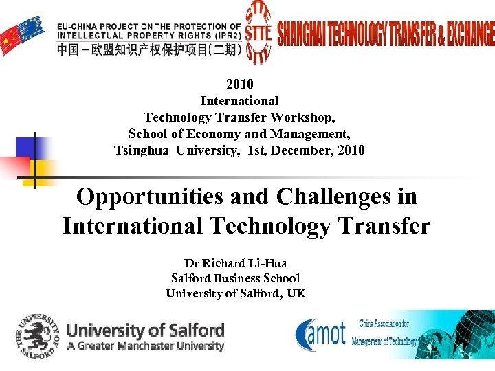 2010 International Technology Transfer Workshop, School of Economy and Management, Tsinghua University, 1 st,