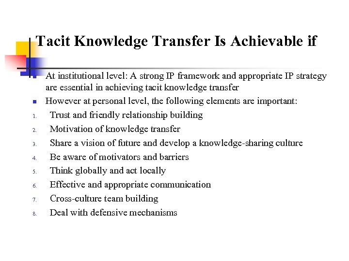 Tacit Knowledge Transfer Is Achievable if n n 1. 2. 3. 4. 5. 6.