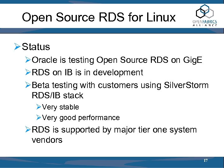 Open Source RDS for Linux Ø Status ØOracle is testing Open Source RDS on