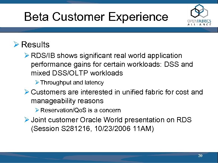 Beta Customer Experience Ø Results Ø RDS/IB shows significant real world application performance gains