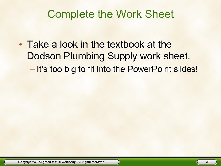 Complete the Work Sheet • Take a look in the textbook at the Dodson