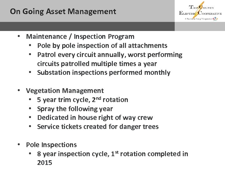 On Going Asset Management Sub headline • Maintenance / Inspection Program • Pole by