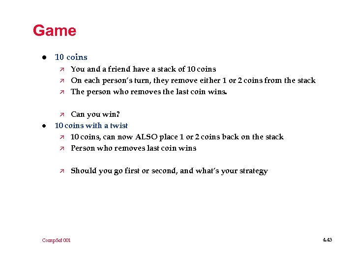 Game l 10 coins ä ä ä You and a friend have a stack