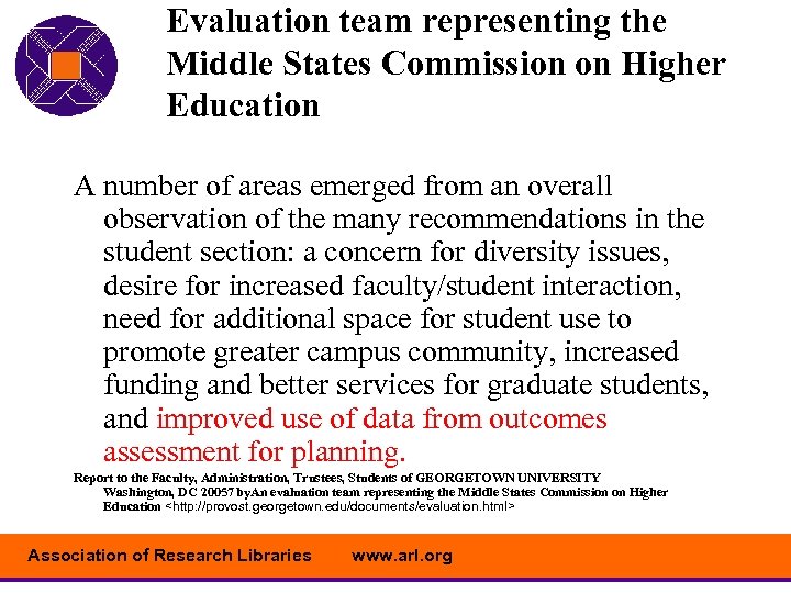 Evaluation team representing the Middle States Commission on Higher Education A number of areas