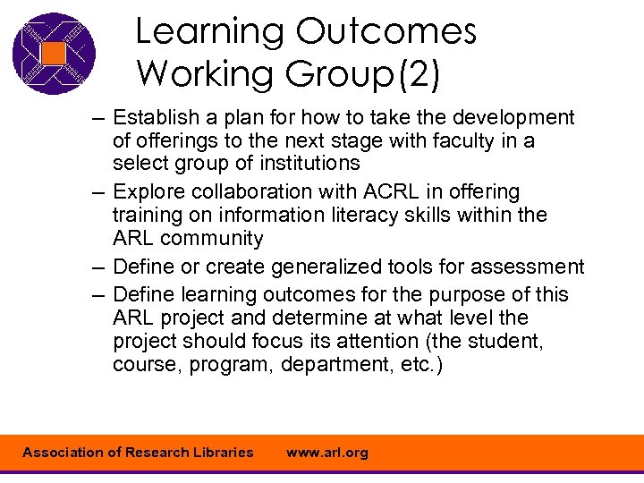 Learning Outcomes Working Group(2) – Establish a plan for how to take the development
