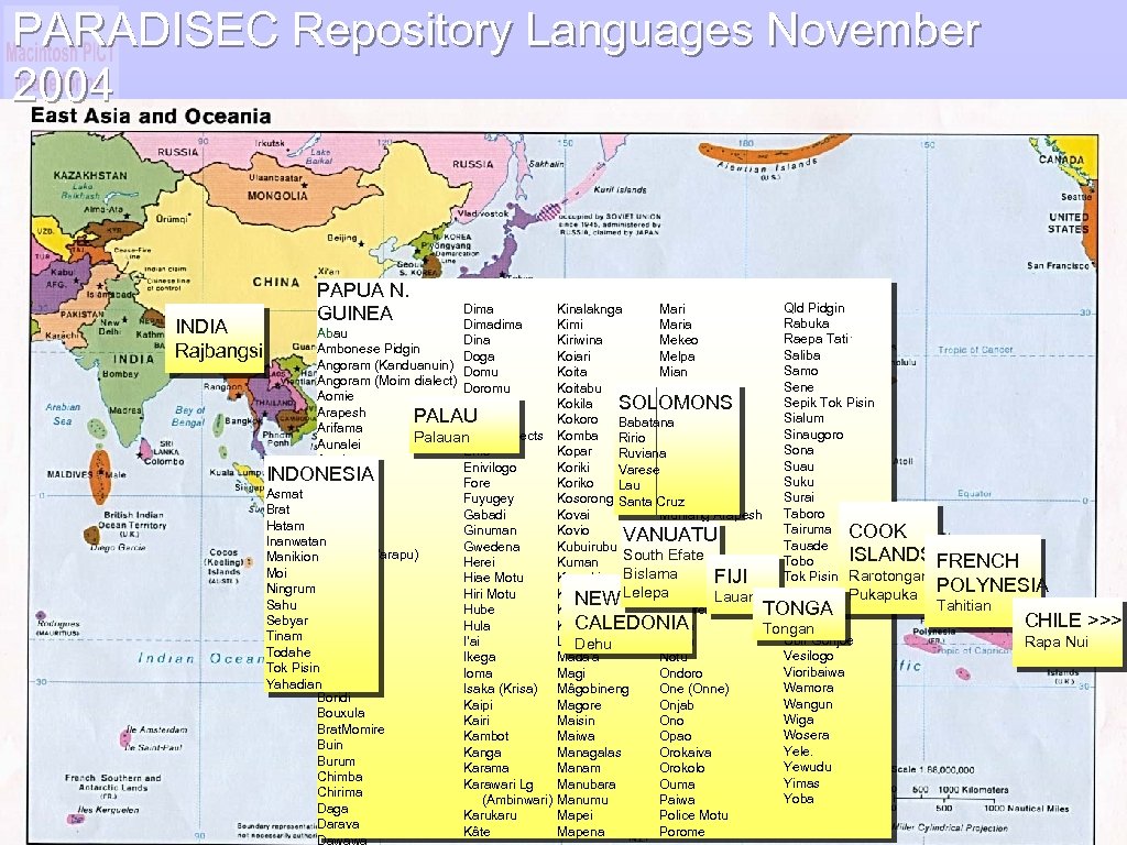 PARADISEC Repository Languages November 2004 PAPUA N. GUINEA Dimadima INDIA Abau Dina Ambonese Pidgin