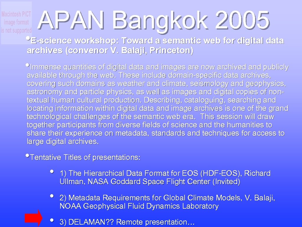 APAN Bangkok 2005 • E-science workshop: Toward a semantic web for digital data archives