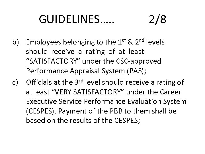 GUIDELINES…. . 2/8 b) Employees belonging to the 1 st & 2 nd levels