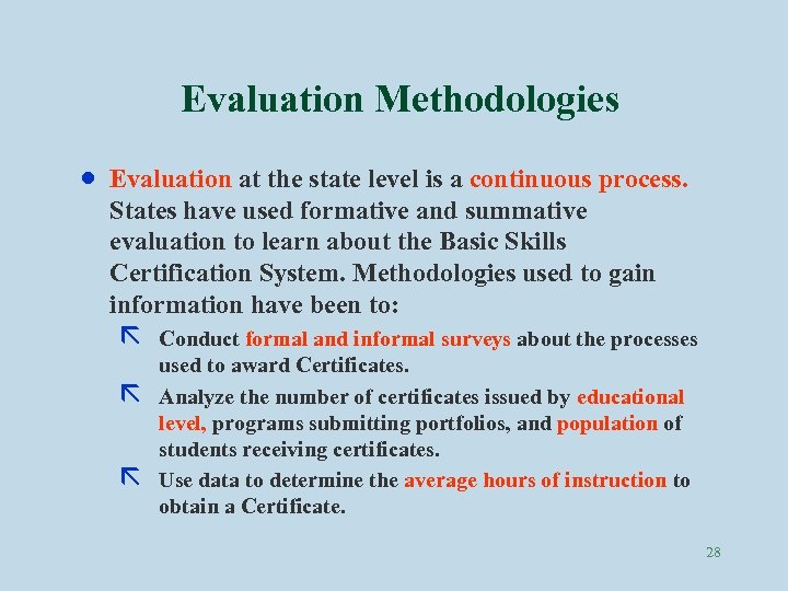 Evaluation Methodologies · Evaluation at the state level is a continuous process. States have
