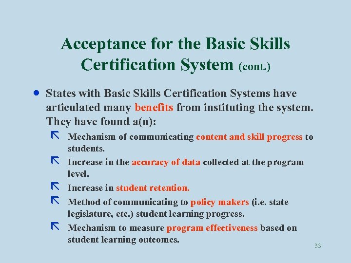 Acceptance for the Basic Skills Certification System (cont. ) · States with Basic Skills